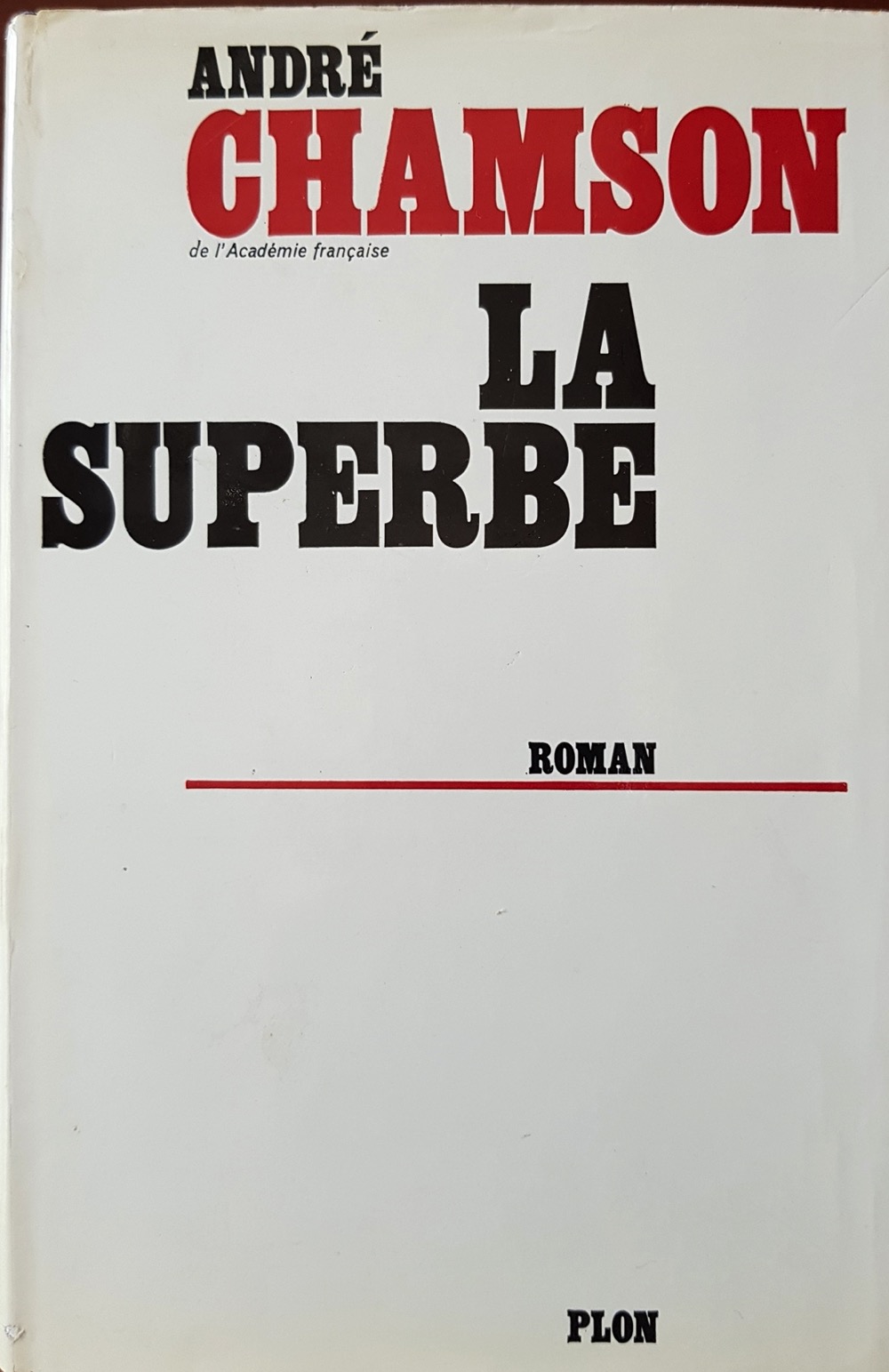 La superbe - Plon 1967