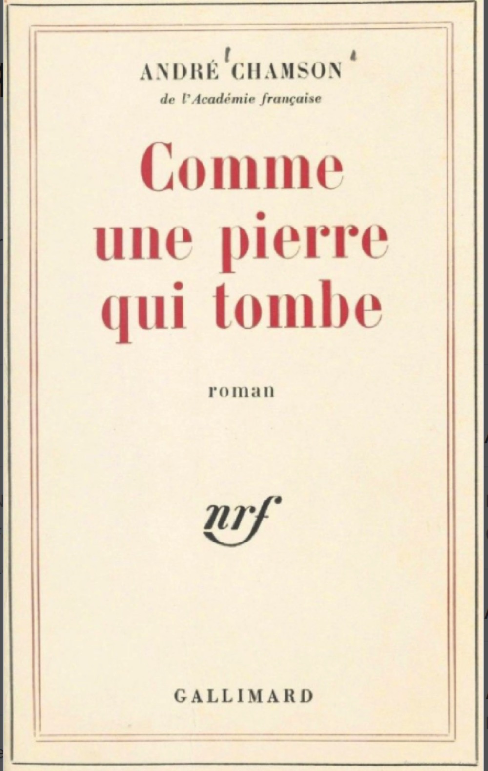 Comme une pierre qui tombe - Gallimard 1964